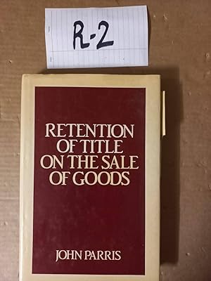 Retention Of Title Of The Sale Of Goods By John Parris