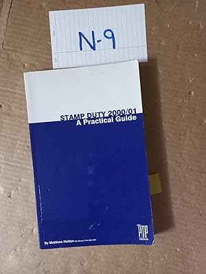 Stamp Duty 2000-2001 A Practical Guide By Matthew Hutton