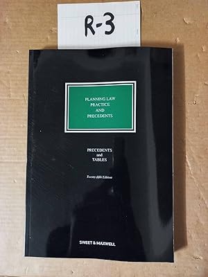 Planning Law, Practice And Precedents 25th Ed Precedents And Tables
