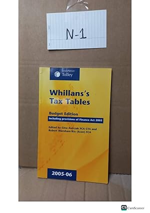 Whillans's Tax Tables 2005-06 Budget Ed Including Provision Of Finance Act 2005 By Antczak And Wareham