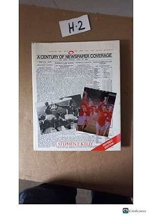 A Century Of Newspaper Coverage Revised Ed By Stephen E Kelly