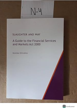 A Guide To The Financial Services And Markets Act 2000 2016th Ed By Slaughter And May