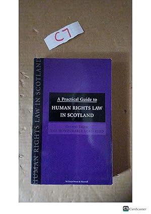 A Practical Guide To Human Rights Law In Scotland By Lord Reed