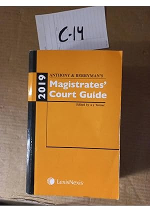 Anthony And Berryman's Magistrates' Court Guide 2019 By A J Turner