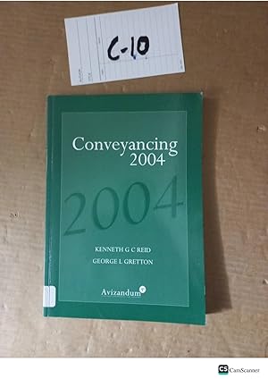 Conveyancing 2004 By Kenneth Reid And George Gretton