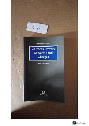 Calvert's Powers Of Arrest And Charges 9th Ed By Lewis Heavens