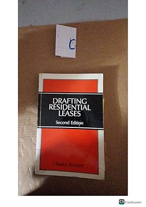 Drafting Residential Leases 2nd Ed By Charles Bennett