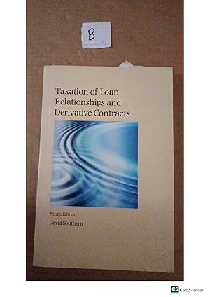 Taxation Of Loan Relationships And Derivative Contracts 9th Ed By David Southern