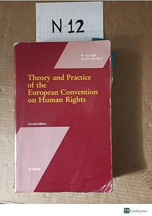 Theory And Practice Of The European Convention On Human Rights 2nd Ed By Dijk And Van Hoof