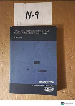 Taking Human Rights Complaints To The OSCE, European Parliament And Council Of Europe 2010 By Yildiz And Vine