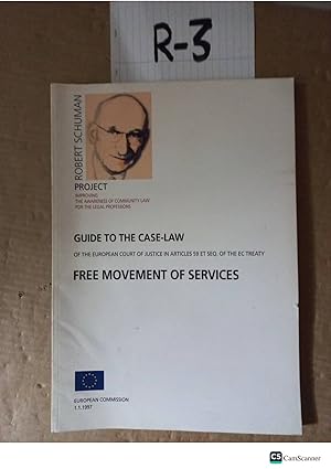Free Movement Of Services Guide To The Case-Law By Robert Schuman
