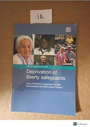 Deprivation Of Liberty Safeguards Code Of Practice To Supplement The Main Mental Capacity Act 2005 Code Of Practice