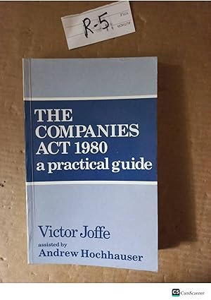 The Companies Act 1980 A Practical Guide By Joffe And Hochhauser