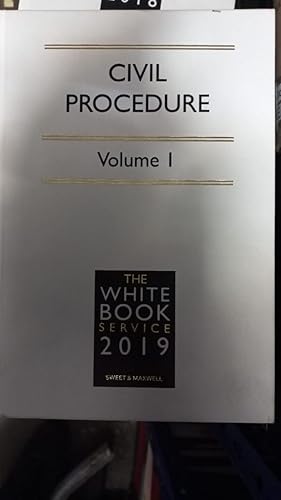 Civil Procedure 2019 The White Book Service Volume 1
