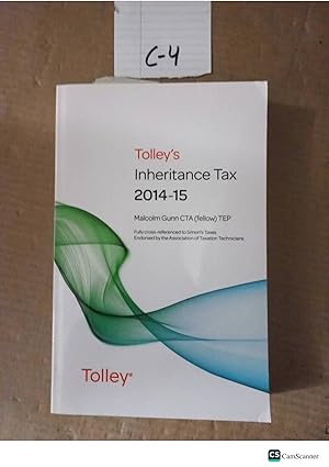 Tolley's Inheritance Tax 2014-15 By Malcolm Gunn