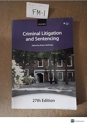 Criminal Litigation And Sentencing 27th Ed By Robert McPeake