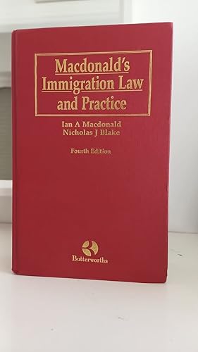 Macdonald's Immigration Law And Practice 4th Ed By A Macdonald And J Blake