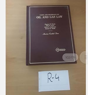 Cases and Material on Oil and Gas Law by Kuntz and Lowe and others