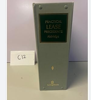 PRACTICAL LEASE PRECEDENTS ALDRIDGE