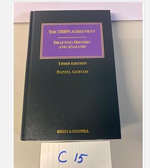 THE TRIPS AGREEMENT DRAFTING HISTORY AND ANALYSIS 3rd Edition By Gervais