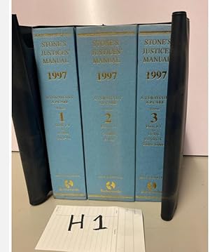STONE'S JUSTICE MANUAL 1997 Volumes 1-3