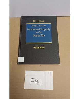 SPECIAL REPORT Intellectual Property in the Digital Era Trevor Black