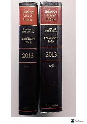 Halsbury's Law of England two consolidated index of Fourth and fifth editions 2013