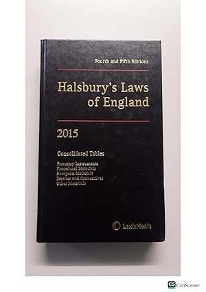 Halsbury's Law of England fourth and fifth editions consolidated tables 2015
