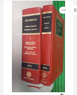 ARCHBOLD CRIMINAL PLEADING EVIDENCE & PRACTICE Vol 1 General Editor RICHARDSON 1993 with Tables and Index