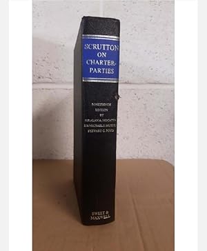 SCRUTTON ON CHARTER- PARTIES NINETEENTH EDITION By SIR ALANA MOGATTA, SIRMICHAEL J. MUSTIL