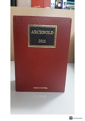 ARCHBOLD CRIMINAL PLEADING EVIDENCE & PRACTICE Editor RICHARDSON and a team of practitioner editors 2011