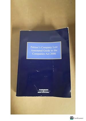 Palmer's Company Law Annotated Guide to the Companies Act 2006