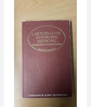 Lawyers Guide to Forensic Medicine by Bernard Knight