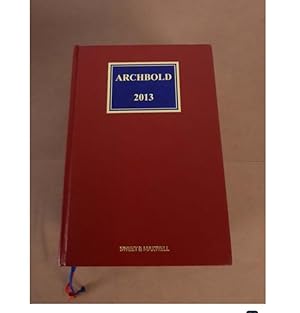 Archbold Criminal pleading, Evidence and Practice 2013 by Richardson