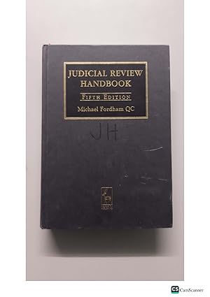 JUDICIAL REVIEW HANDBOOK FIFTH EDITION Michael Fordham QC JH
