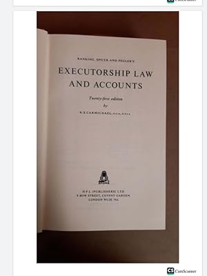 Executorship Law and Accounts Twenty-First edition by Ranking, Spicer and Pegler