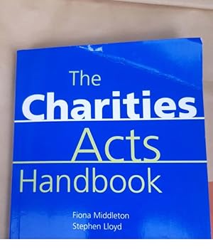 The Charities Acts Handbook Fiona Middleton Stephen Lloyd