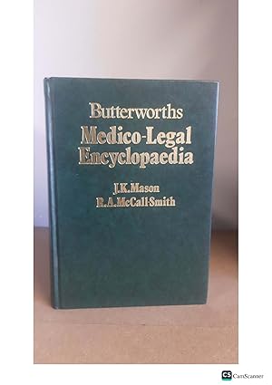 Butterworths Medico-Legal Encyclopaedia J.K.Mason R.A.McCall Smith