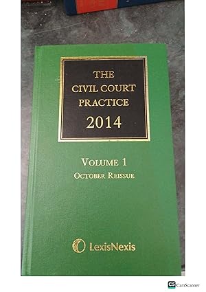 THE CIVIL COURT PRACTICE 2014 VOLUME 1 OCTOBER REISSUE