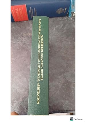 LAW AND PRACTICE OF INTERNATIONAL COMMERCIAL ARBITRATION By ALAN REDFERN Barrister London & MARTIN HUNTER Barrister London THIRD EDITION