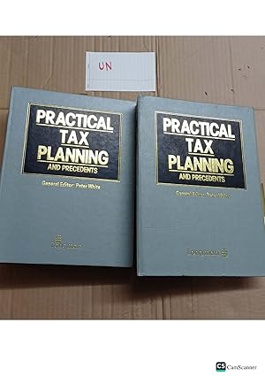 VPRACTICAL TAX PLANNING AND PRECEDENTS LOOSELEAF Volume 2 & 3 General Editor...