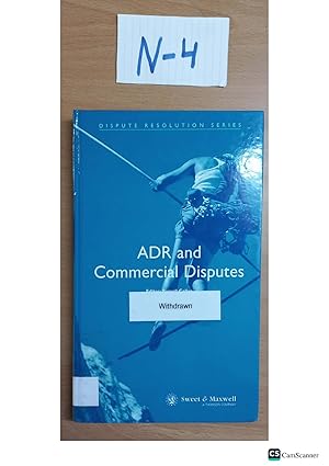 ADR and Commercial Disputes by Russell Caller