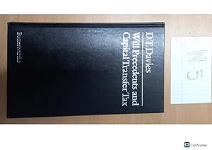 Will Precedents and Capital Transfer Tax By D.T. Davies