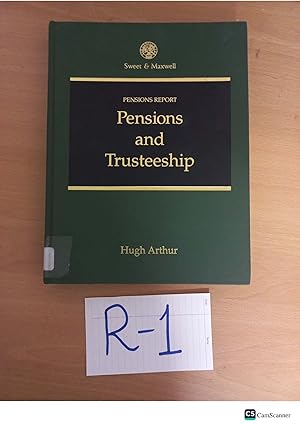 Pensions and Trusteeship by Hugh Arthur