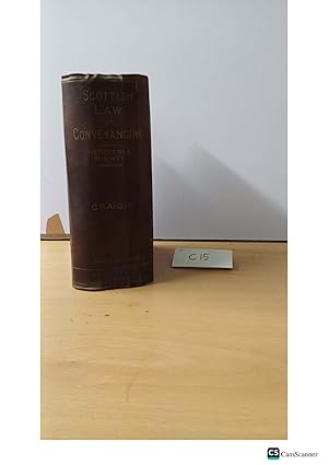 Scottish Law of Conveyancing Heritable Rights by Craigie