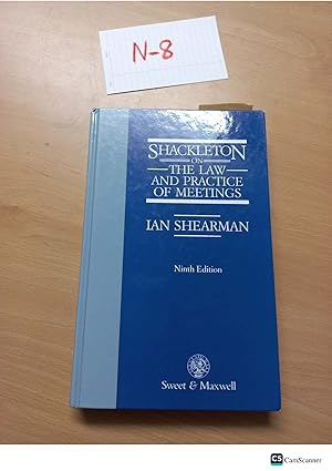 Shackleton on the Law and Practice of Meetings 9th edition by Shearman