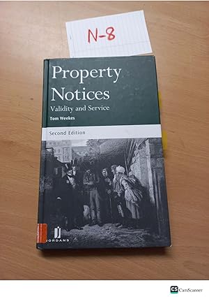 Property Notices Validity and Service 2nd edition by Tom Weekes