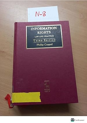Information Rights Law and Practice 3rd edition by Coppel