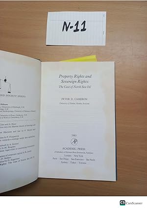 Property Rights and Sovereign Rights the Case of North Sea Oil by Cameron