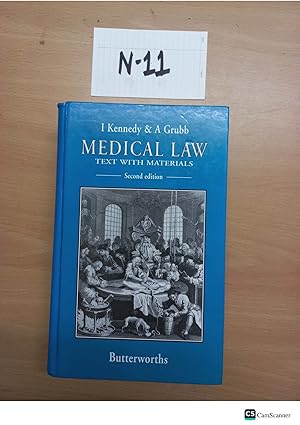 Medical Law text with Materials 2nd edition by Kennedy and Grubb